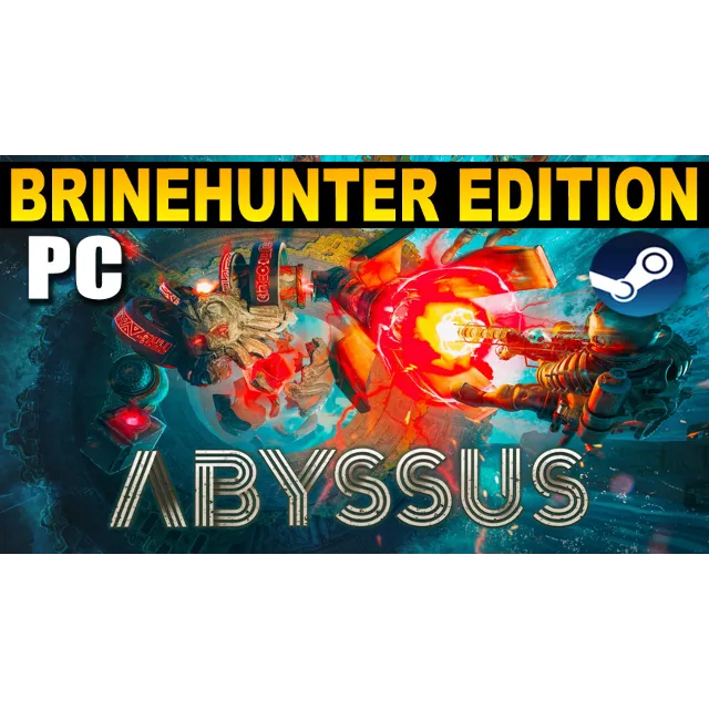 ・ABYSSUS (2025) BRINEHUNTER ED.・STEAM АККАУНТ・НА 90 ДН
