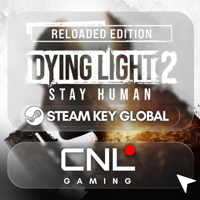 Dying Light 2: Stay Human Reloaded Edition Steam Key Global