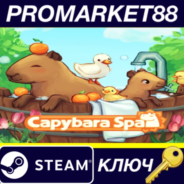 Capybara Spa Steam КЛЮЧ GLOBAL