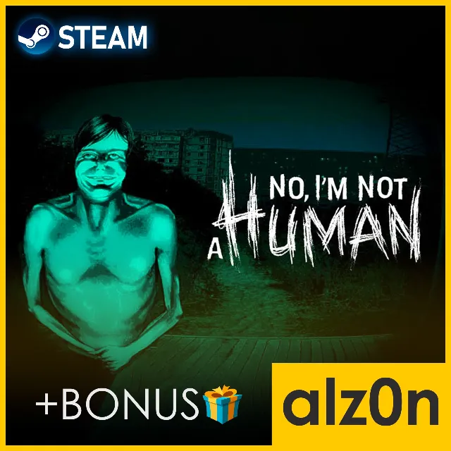 🟥No, I'm not a Human・STEAM・ГАРАНТИЯ