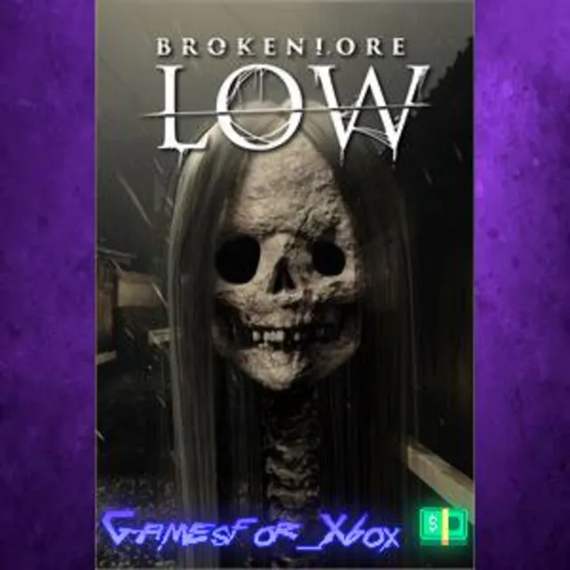 ☀️BrokenLore LOW XBOX