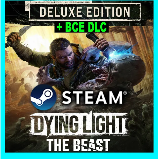 DYING LIGHT THE BEAST・DELUXE・ВСЕ DLC И БОНУСЫ・STEAM・PC