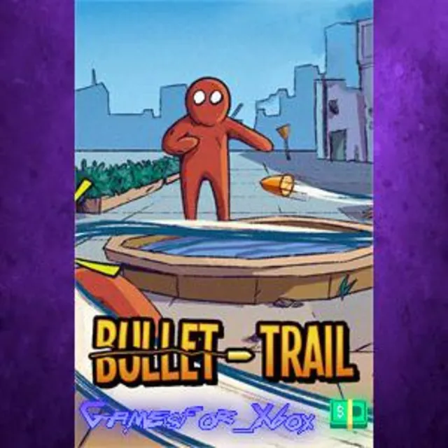 ☀️Bullet Trail XBOX