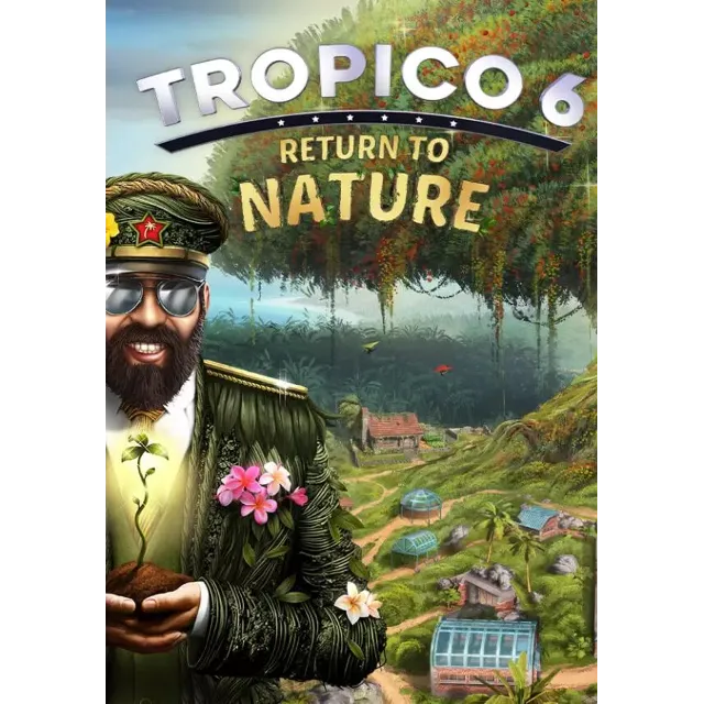 (DLC) Tropico 6 - Return to Nature КЛЮЧ🔑 STEAM ВСЕ СТР