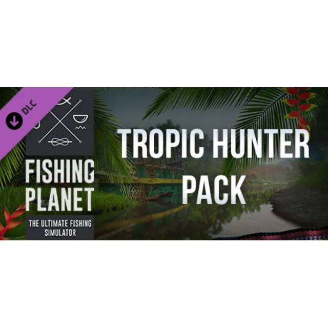 Fishing Planet: Tropic Hunter Pack DLC * STEAM RU ⚡