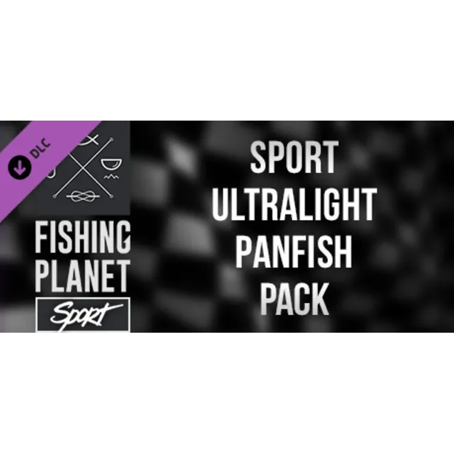 Fishing Planet: Sport Ultralight Panfish Pack DLC