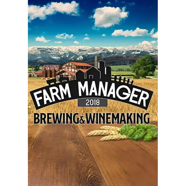 (DLC) Farm Manager 2018 - Brewing &amp; Winemaking DLC КЛЮЧ