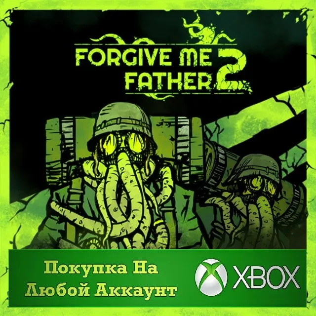 Forgive Me Father 2 XBOX На Любой Регион