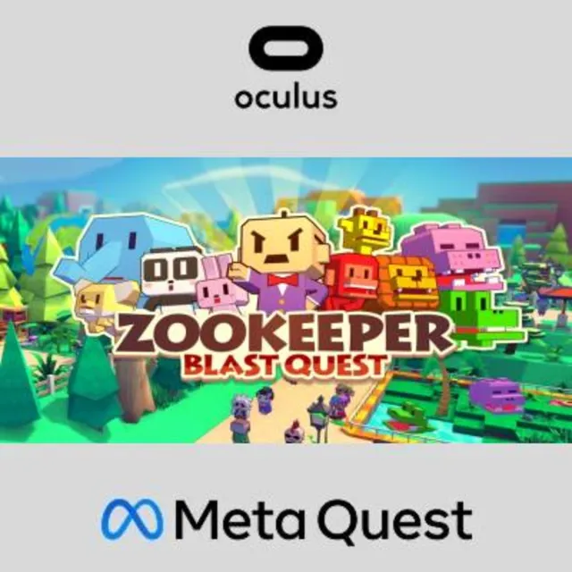 ZOOKEEPER : Blast Quest Oculus Quest
