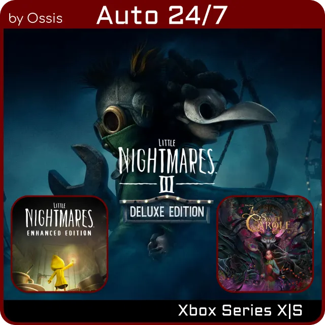 24/7 XBOX Bye Sweet Carole, Little Nightmares III Deluxe, Little Nightmares Enhanced