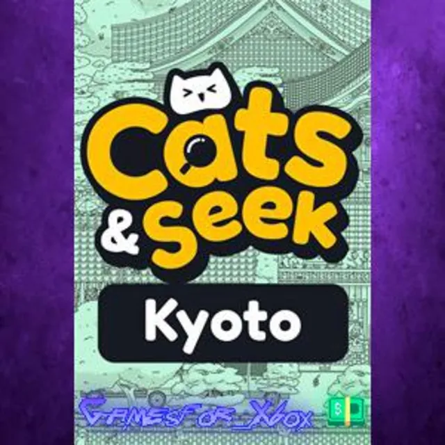 ☀️Cats and Seek  Kyoto XBOX