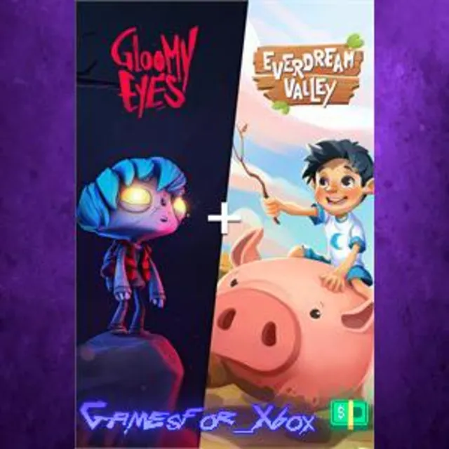 ☀️Gloomy Eyes + Everdream Valley XBOX