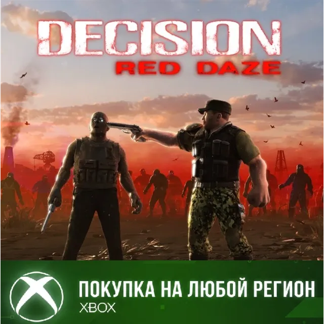Decision: Red Daze XBOX На Любой Регион