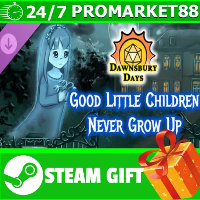 ️Dawnsbury Days - Good Little Children Never Grow Up