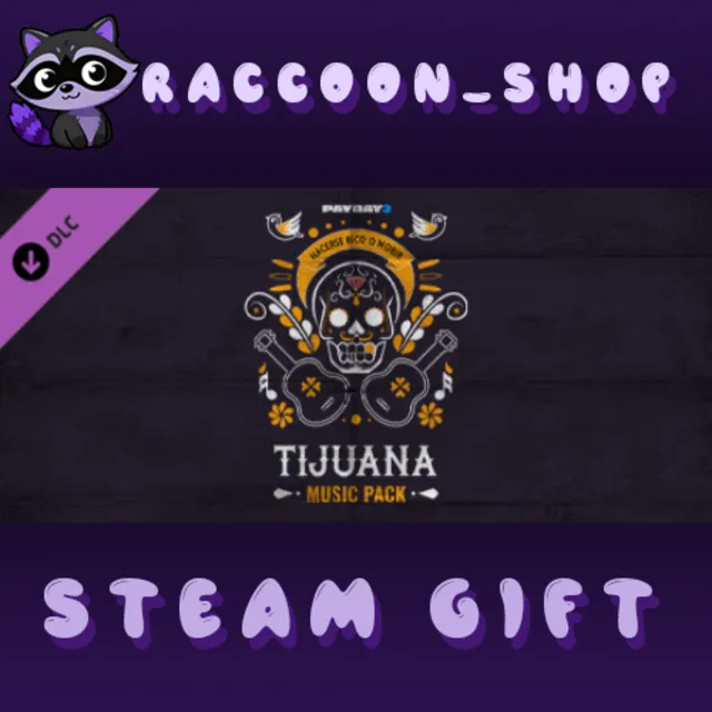 PAYDAY 2: Tijuana Music Pack DLC * STEAM RU*KZ*UA*СНГ