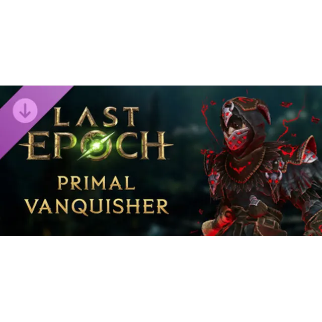 Last Epoch - Primal Vanquisher Supporter Pack DLC