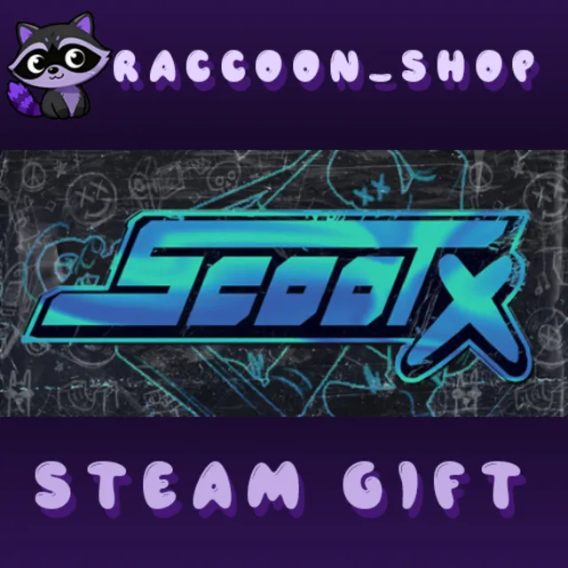 ScootX * STEAM RU*KZ*UA*СНГ🔥