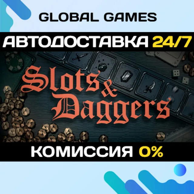 Slots &amp; Daggers STEAM GIFT 🚀АВТОДОСТАВКА