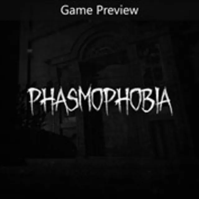 Phasmophobia (Game Preview) (Xbox)