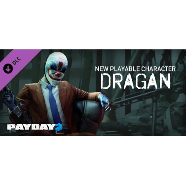 🎁PAYDAY 2: Dragan Character Pack (Steam)(Region Free )