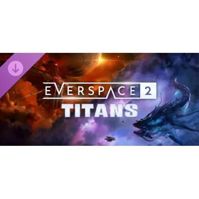 EVERSPACE 2 - Titans DLC (Steam Ключ / РФ + СНГ)