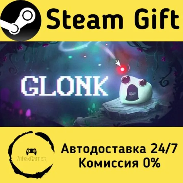 🚀 GLONK 🤖 Steam Gift Россия ⚡ мгновенно