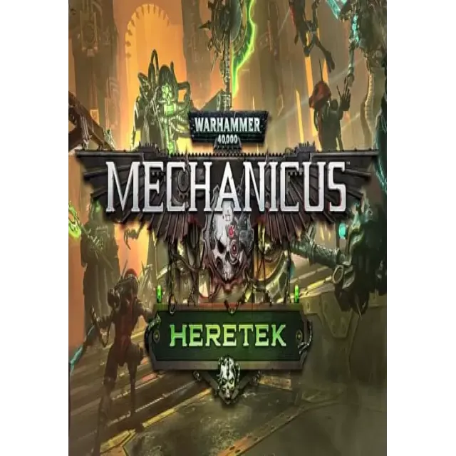 (DLC) Warhammer 40,000: Mechancus - Heretek РФ и СНГ