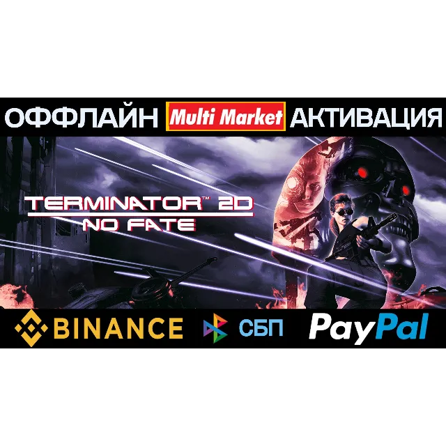 Terminator 2D: NO FATE STEAM 🅿️ 𝗣𝐀𝐘𝗣𝐀𝐋