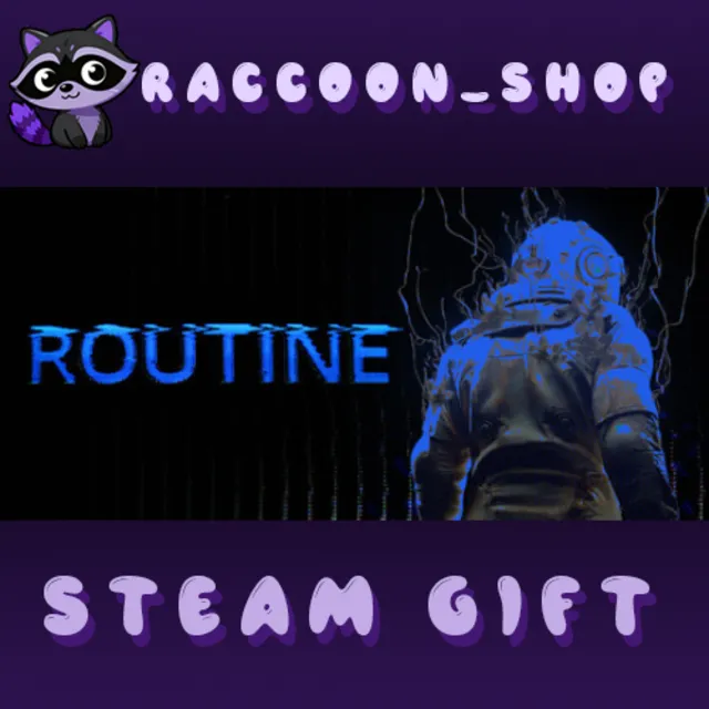 Routine * STEAM RU*KZ*UA*СНГ🔥
