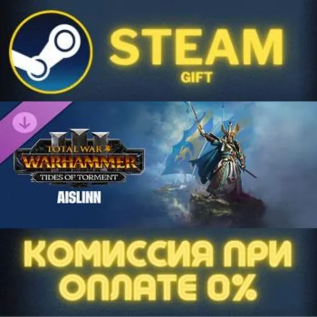 Total War: WARHAMMER III - Aislinn – Tides of Torment Steam Gift СТИМ ГИФТ ПК DLC