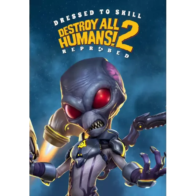 Destroy All Humans! 2 - Reprobed: Dressed to Skill (STE