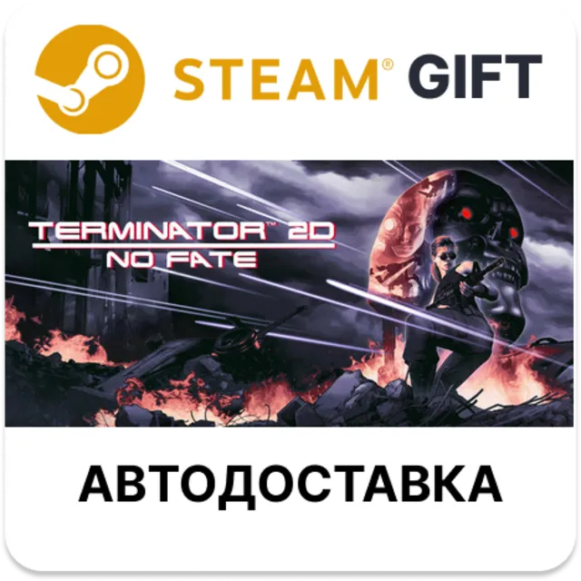 Terminator 2D NO FATE Steam РУ КЗ УКР ТР РБ СНГ авто