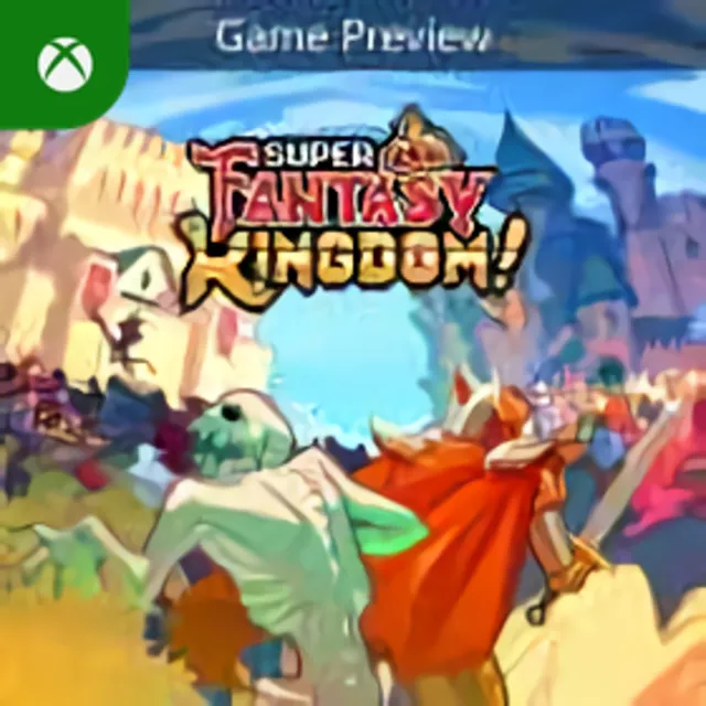 Super Fantasy Kingdom (Game Preview) Xbox
