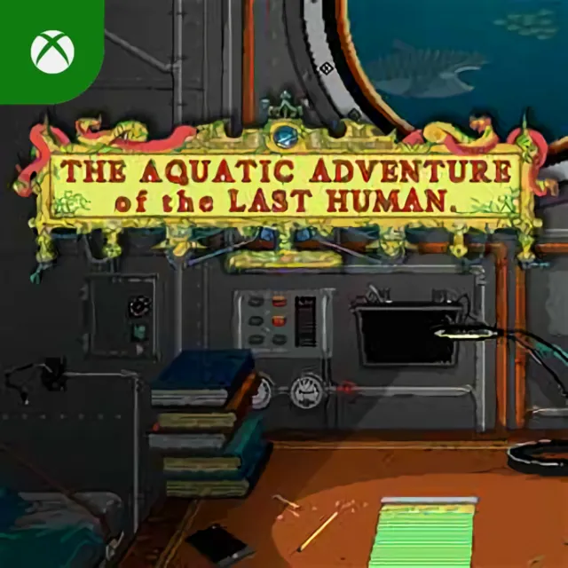 The Aquatic Adventure of the Last Human Xbox