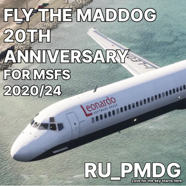 FLY THE MADDOG 20TH ANNIVERSARY for MSFS2020/24