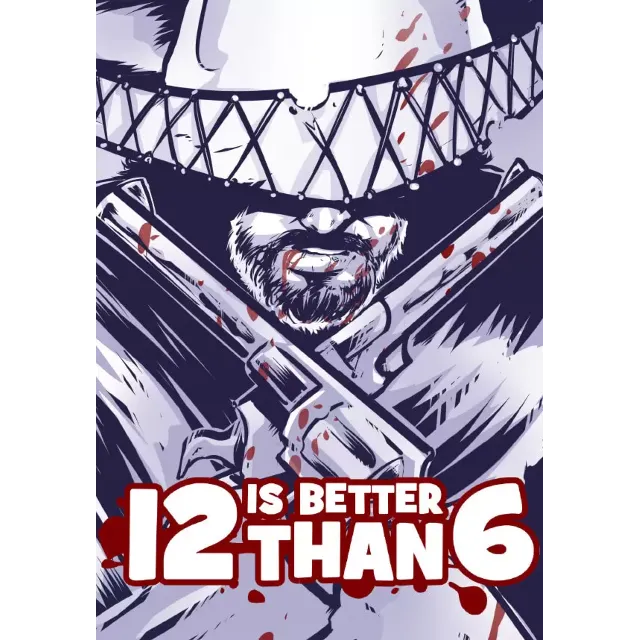 12 is Better Than 6 (STEAM) Регион: Все страны