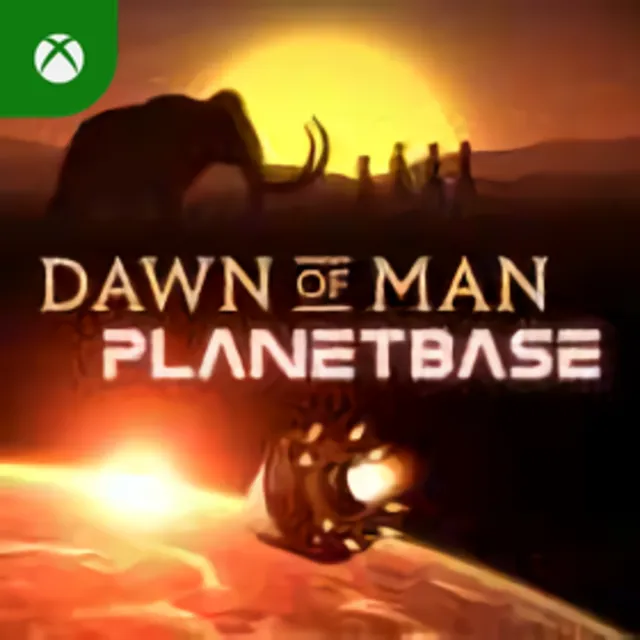 Dawn of Man + Planetbase Xbox