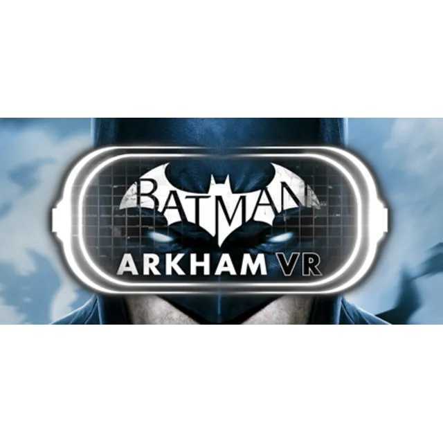 Batman™: Arkham VR СТИМ Steam Gift