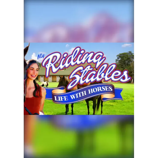My Riding Stables: Life with Horses (STEAM) Все страны
