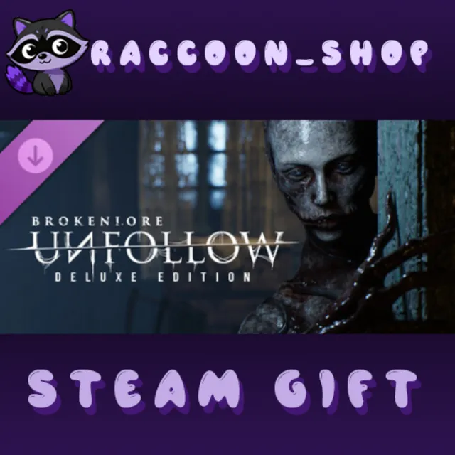 BrokenLore: UNFOLLOW- Deluxe Pack DLC RU*KZ*UA*CIS