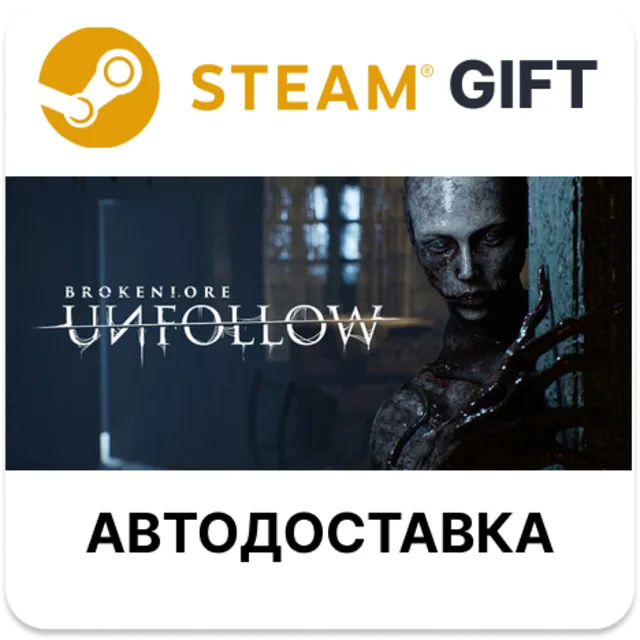 BrokenLore: UNFOLLOW Steam РУ КЗ УКР ТР РБ СНГ