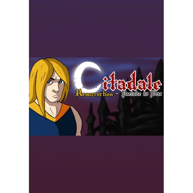 (DLC) Citadale Resurrection - Prelude to War DLC Все ст
