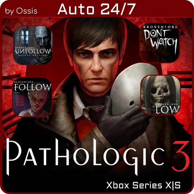 24/7 XBOX Pathologic 3, BrokenLore UNFOLLOW, BrokenLore LOW, BrokenLore FOLLOW, Brok