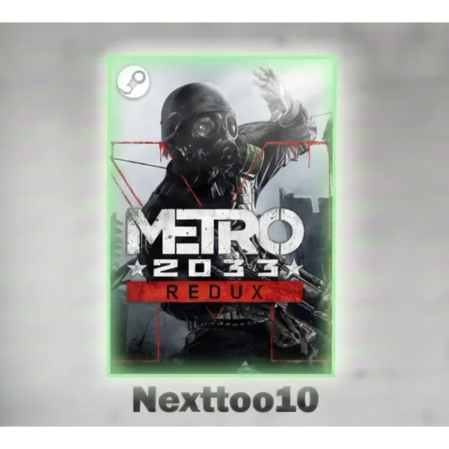 Metro 2033 Redux STEAM КЛЮЧ