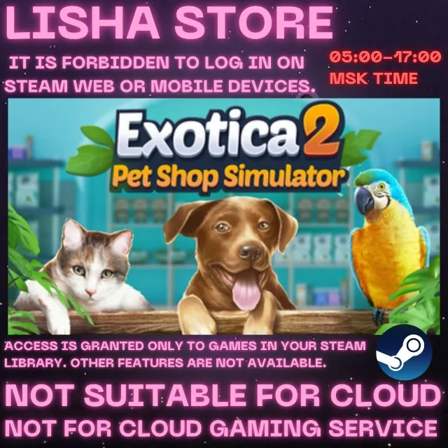 Exotica 2: Pet Shop Simulator Стим Оффлайн На 90 дней