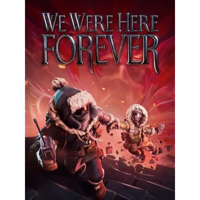 We Were Here Forever (Epic Games)