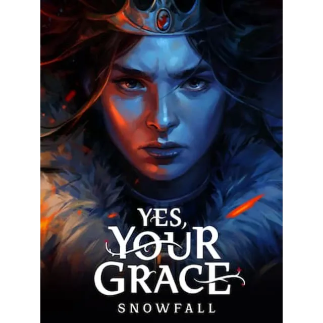 Yes Your Grace 2 Snowfall (Epic Games)