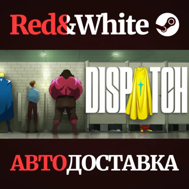 Dispatch - Digital Deluxe Edition * STEAM RU*KZ*UA*СНГ