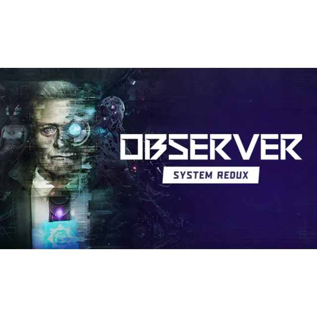 Observer: System Redux / Steam Ключ / Все регионы | АВТОВЫДАЧА 24/7