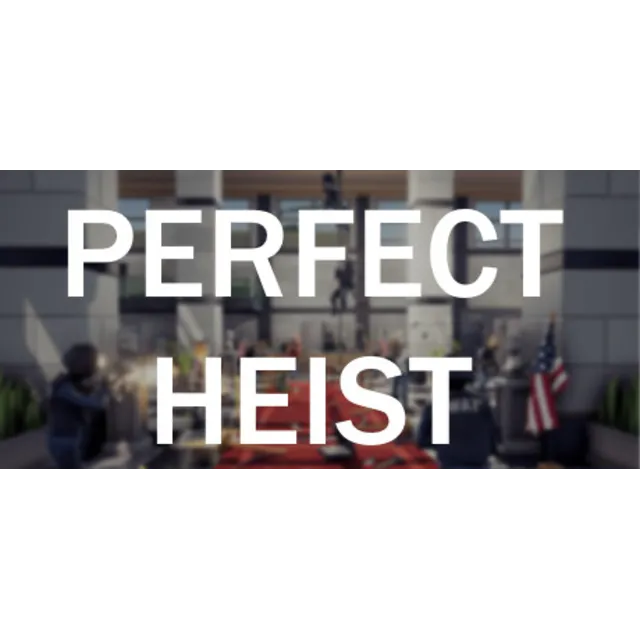 Perfect Heist / Steam Ключ / Все регионы | АВТОВЫДАЧА 24/7